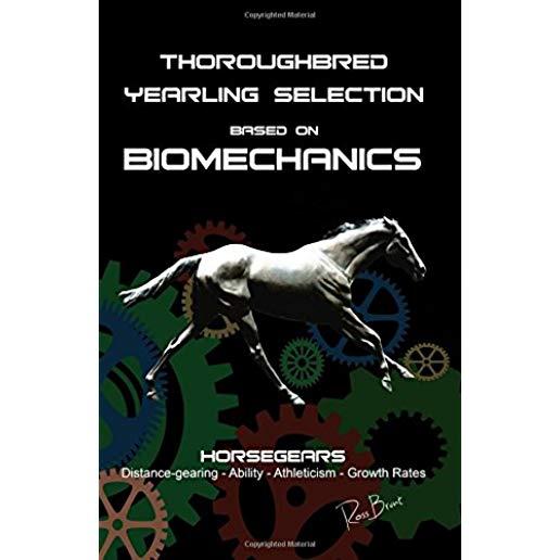 Thoroughbred Yearling Selection based on Biomechanics: Modern conformation levering