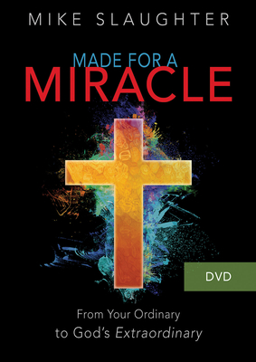 Made for a Miracle DVD: From Your Ordinary to God's Extraordinary