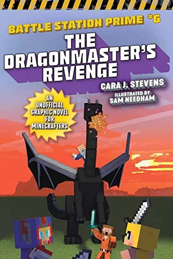 The Dragonmaster's Revenge, Volume 6: An Unofficial Graphic Novel for Minecrafters