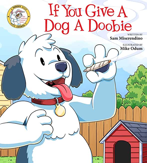 If You Give a Dog a Doobie, 4