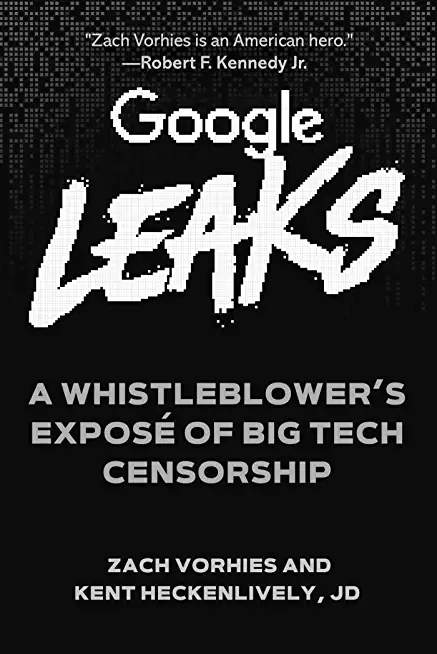 Google Leaks: A Whistleblower's ExposÃ© of Big Tech Censorship