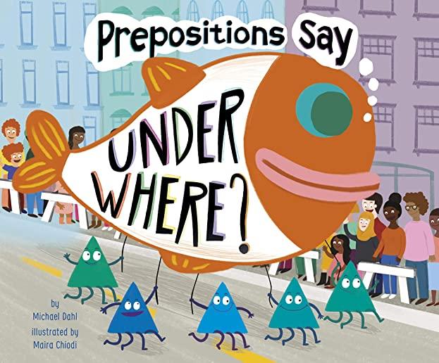 Prepositions Say Under Where?
