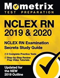 NCLEX RN 2019 & 2020 - NCLEX RN Examination Secrets Study Guide, 2 Complete Practice Tests, Step-By-Step Review Prep Video Tutorials: [updated for the