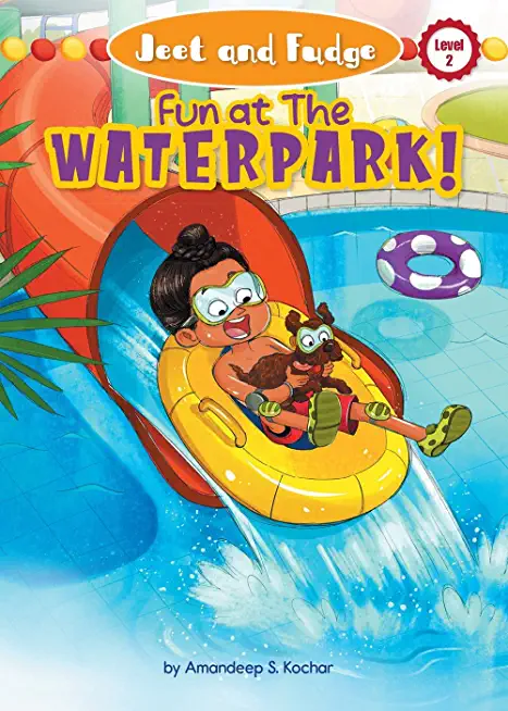 Jeet and Fudge: Fun at the Waterpark (Library Edition)