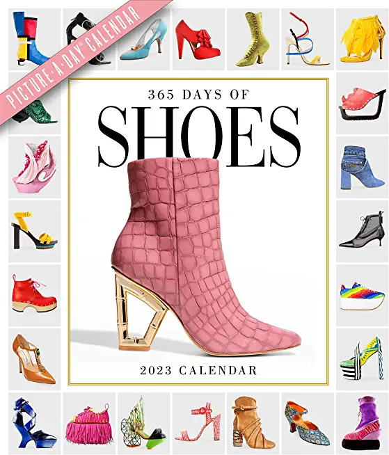 365 Days of Shoes Picture-A-Day Wall Calendar 2023