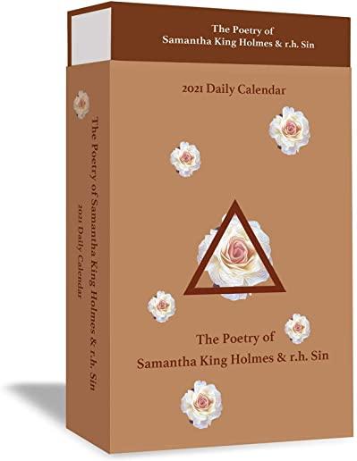 The Poetry of Samantha King Holmes & R.H. Sin 2021 Deluxe Day-To-Day Calendar