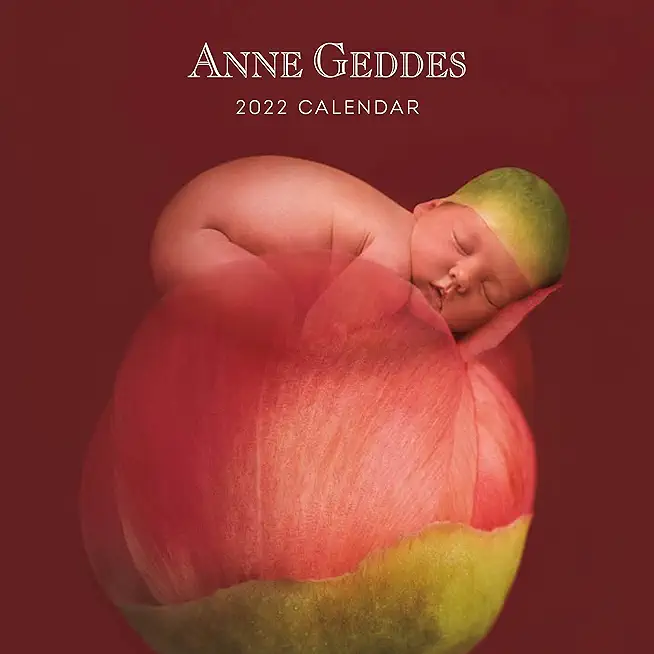 Anne Geddes 2022 Wall Calendar