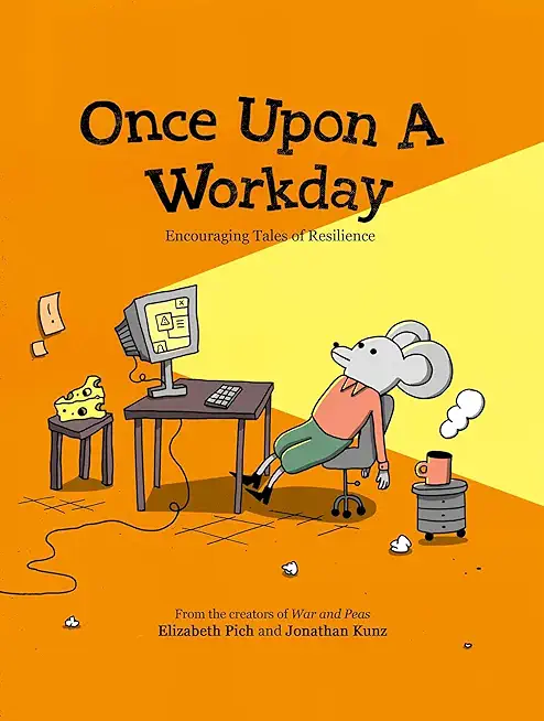 Once Upon a Workday: Encouraging Tales of Resilience