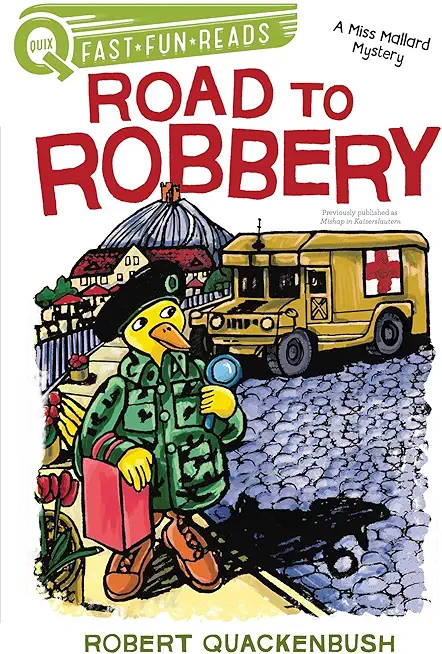 Road to Robbery: A Quix Book