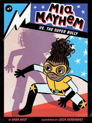 MIA Mayhem vs. the Super Bully, Volume 3