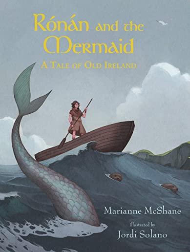 RÃ³nÃ¡n and the Mermaid: A Tale of Old Ireland
