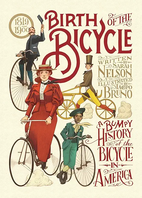 Birth of the Bicycle: A Bumpy History of the Bicycle in America 1819-1900