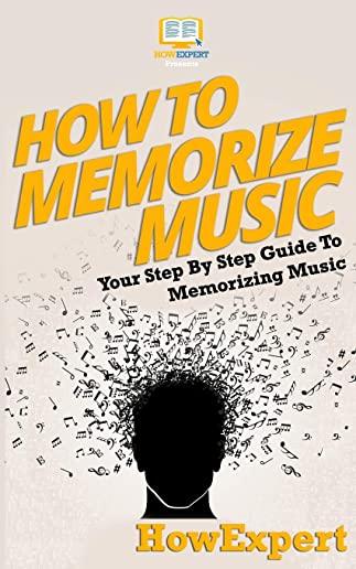 How To Memorize Music: Your Step-By-Step Guide To Memorizing Music
