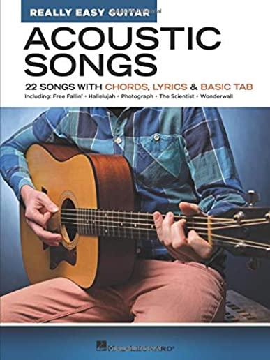 Acoustic Songs - Really Easy Guitar Series: 22 Songs with Chords, Lyrics & Basic Tab