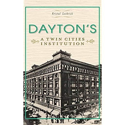 Dayton's: A Twin Cities Institution
