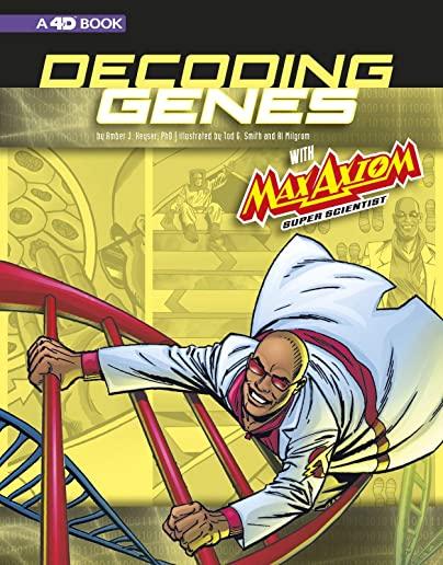 Decoding Genes with Max Axiom, Super Scientist: 4D an Augmented Reading Science Experience