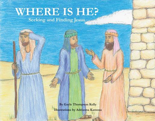 Where Is He?, Volume 1: Seeking and Finding Jesus