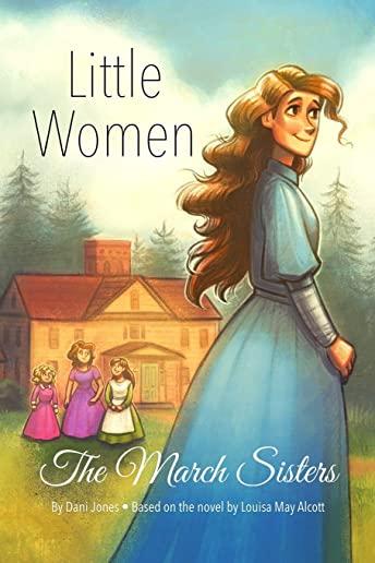 Little Women: The March Sisters