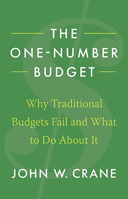 The One-Number Budget: Why Traditional Budgets Fail and What to Do About It