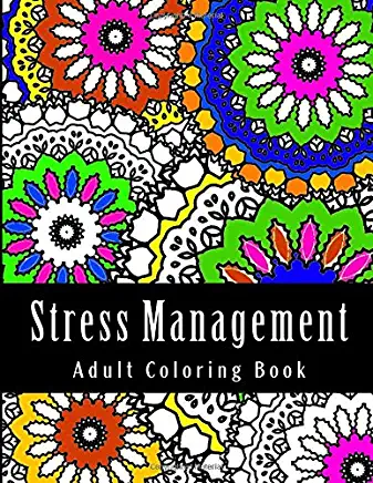 Stress Management Adult Coloring Book