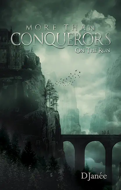 More Than Conquerors: On The Run