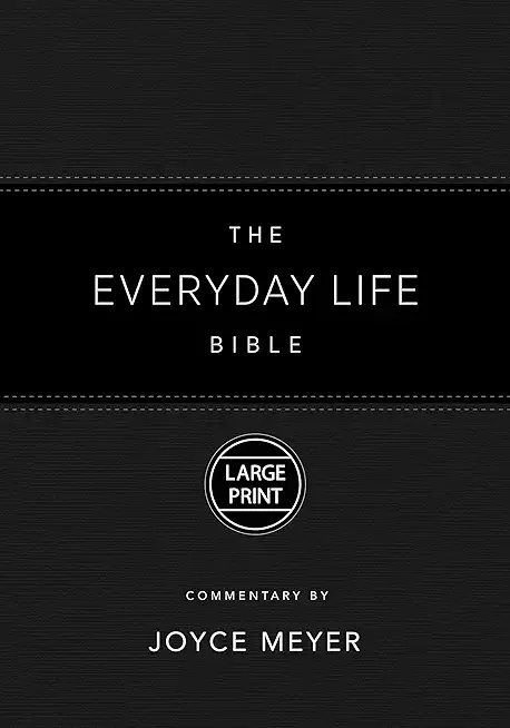 The Everyday Life Bible Large Print Black Leatherluxe(r): The Power of God's Word for Everyday Living