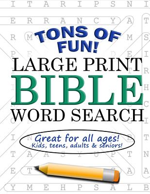 Large Print Bible Word Search: Christian Word Find Puzzle Book for Kids, Teens, Adults and Seniors