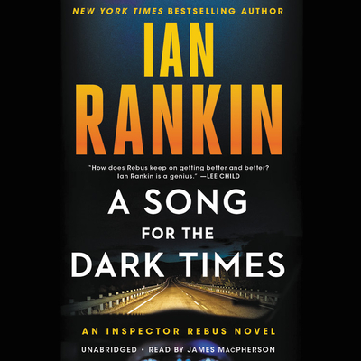 A Song for the Dark Times: An Inspector Rebus Novel