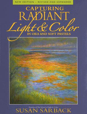 Capturing Radiant Light & Color in Oils and Pastels