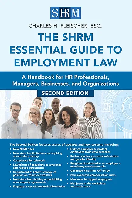 The Shrm Essential Guide to Employment Law, Second Edition: A Handbook for HR Professionals, Managers, Businesses, and Organizations