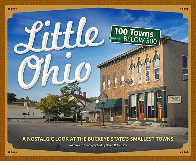 Little Ohio: A Nostalgic Look at the Buckeye State's Smallest Towns