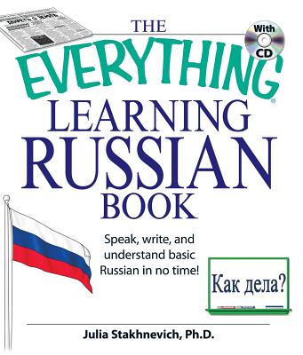 The Everything Learning Russian Book with CD: Speak, Write, and Understand Russian in No Time! [With CD (Audio)]