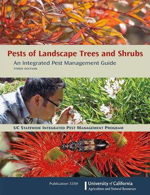Pests of Landscape Trees and Shrubs, 3rd: An Integrated Pest Management Guide