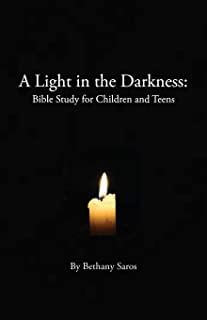 A Light in the Darkness: Bible Study for Children and Teens