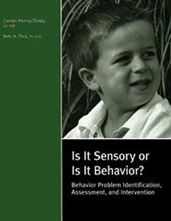 Is It Sensory or Is It Behavior? -- Complete Kit