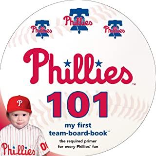 Philadelphia Phillies 101: My First Team-Board-Book