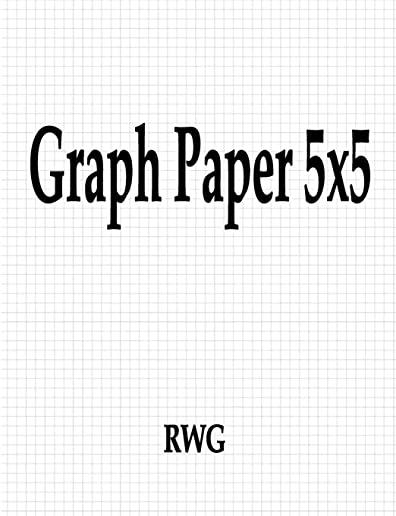 Graph Paper 5x5: 50 Pages 8.5 X 11