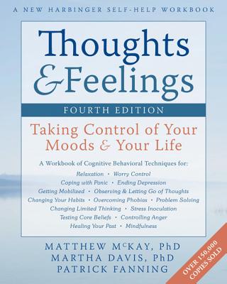 Thoughts & Feelings: Taking Control of Your Moods & Your Life