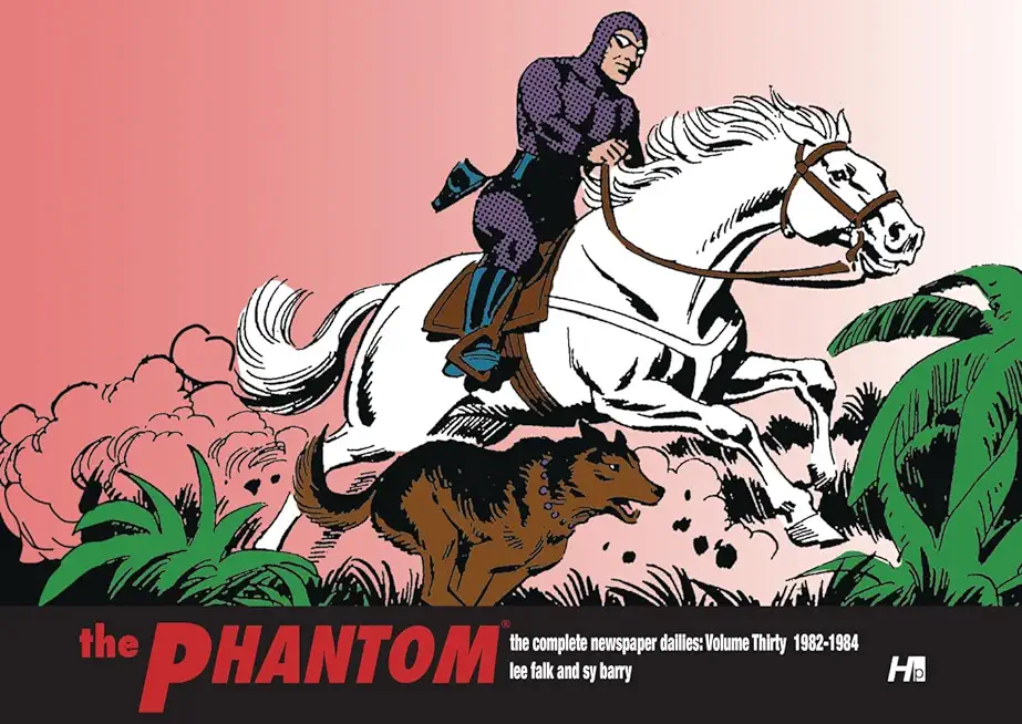 The Phantom the Complete Dailies Volume 30: 1982-1984: The Phantom the Complete Dailies