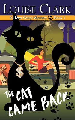 The Cat Came Back (The 9 Lives Cozy Mystery Series, Book 1)