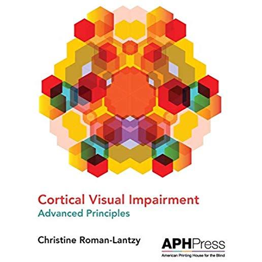 Cortical Visual Impairment Advanced Principles