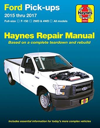 Ford Full-Size F-150 2wd & 4WD Pick-Ups 2015 Thru 2017 Haynes Repair Manual: Does Not Include F-250 or Super Duty Models