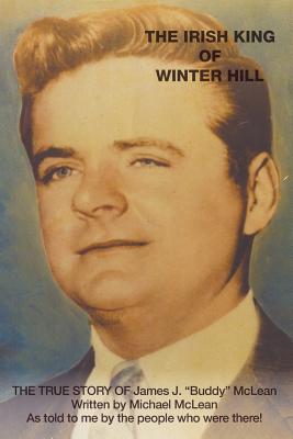 The Irish King of Winter Hill: The True Story of James J. 