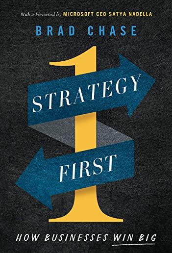 Strategy First: How Businesses Win Big