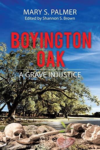 Boyington Oak: A Grave Injustice