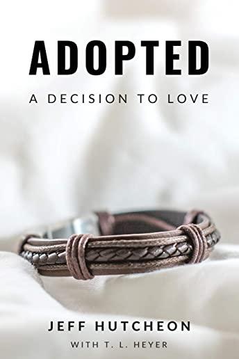 Adopted: A Decision to Love
