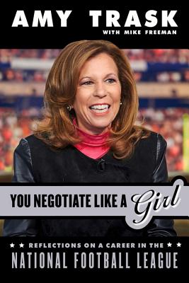 You Negotiate Like a Girl: Reflections on a Career in the National Football League
