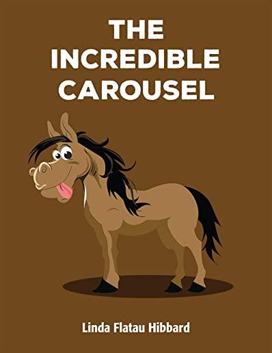 The Incredible Carousel