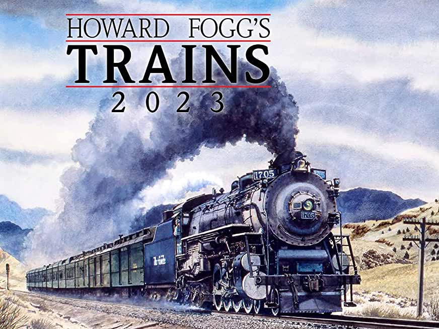 Cal 2023- Howard Fogg's Trains
