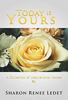 Today Is Yours: A Collection of Inspirational Verses By